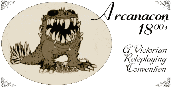 Arcanacon 1800's: A Victorian Rolepl
aying Convention