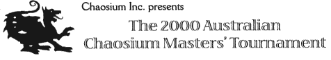 The 2000 Australian Chaosium Masters Tournament